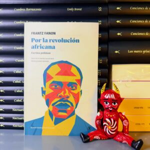 689029006_18103658002975252_2420128312118194957_n Por la revolución africana. Escritos políticos - Franz Fanon