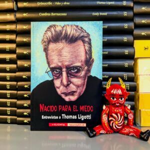 Nacido para el miedo. Entrevistas a Thomas Ligotti